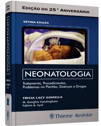 Livro Neonatologia - Tratamentos, Procedimentos, Problemas No Plantao, Doencas E - Gomella