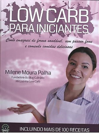 Livro Low Carb para Iniciantes Como Emagreci de Forma Saudável, sem Passar Fome