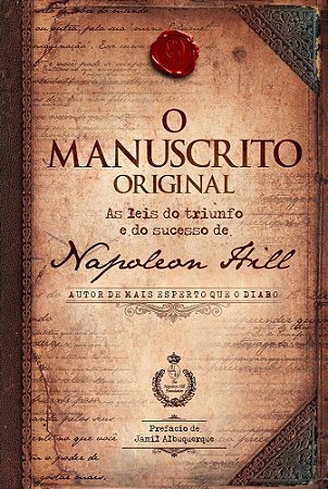 Livro O Manuscrito Original: as Leis do Triunfo e do Sucesso de Napoleon Hill