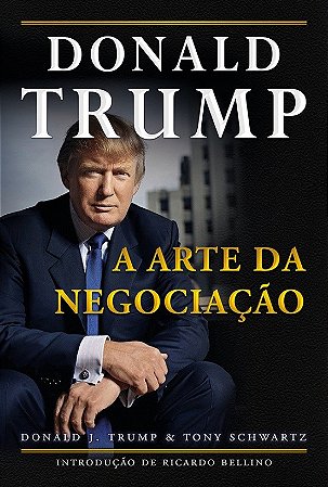 Livro A Arte da Negociação  Donald Trump