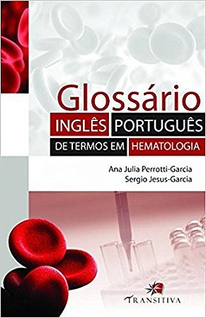Livro Glossario Ingles-portugues de Termos em Hematologia - Perroti-garcia