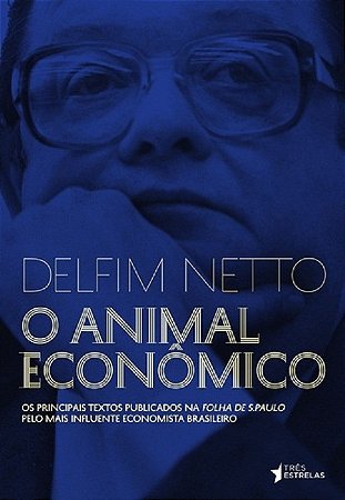 Livro Animal Economico, O - Delfim Netto