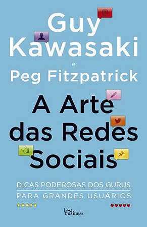 Livro Arte das Redes Sociais, A - Kawasaki/fitzpatrick