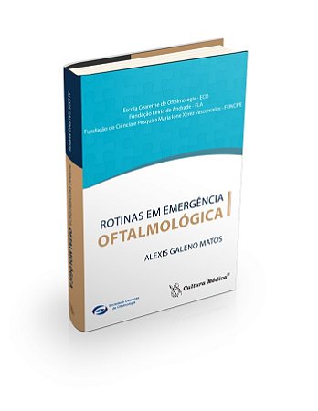 Livro Rotinas em Emergencia Oftalmologica - Matos