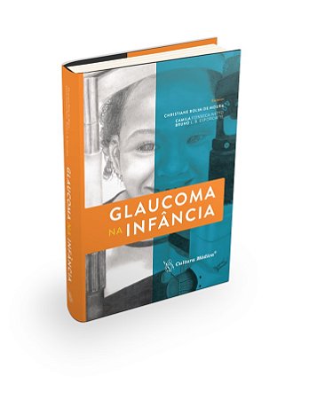 Livro Glaucoma Na Infancia - Moura/fonseca Netto