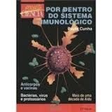 Livro Por Dentro do Sistema Imunologico - Cunha