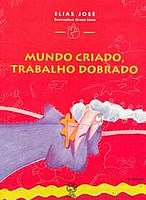 Livro Mundo Criado, Trabalho Dobrado - Jose - Atual