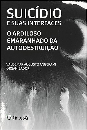 Livro Suicídio e Suas Interfaces - Angerami - Artesã