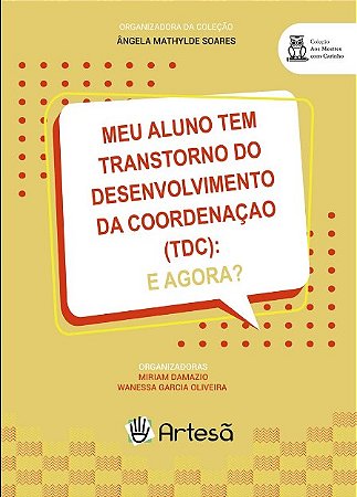 Livro Meu Aluno tem Transtorno do Desenvolvimento da Coordenação: E Agora?  - Oliveira - Artesã