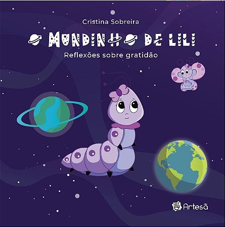 Livro Mundinho de Lili: Reflexões Sobre Gratidão - Sobreira - Artesã