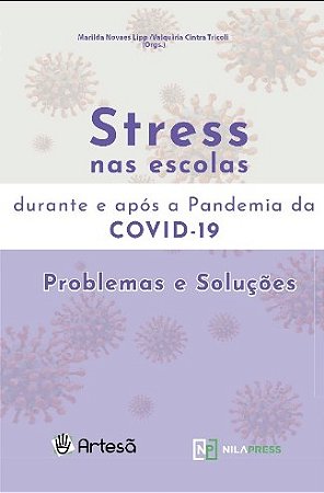 Livro Stress nas Escolas Durante e Após a Pandemia da COVID-19 - Lipp - Artesã