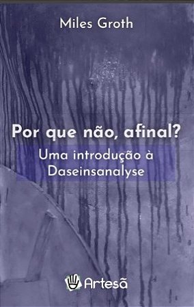 Livro Por que Não, Afinal? - Groth - Artesã
