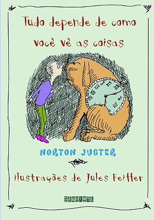 Livro Tudo Depende de Como Voce Vê as Coisas - Juster - Seguinte