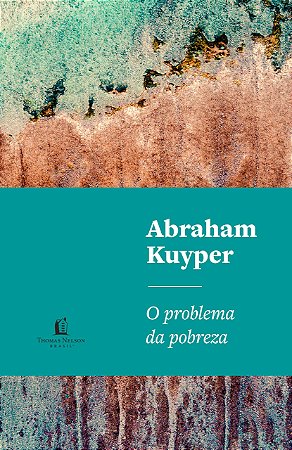 Livro Problema da Pobreza, O - Kuyper