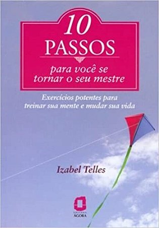 Livro 10 Passos para Você se Tornar o Seu Mestre