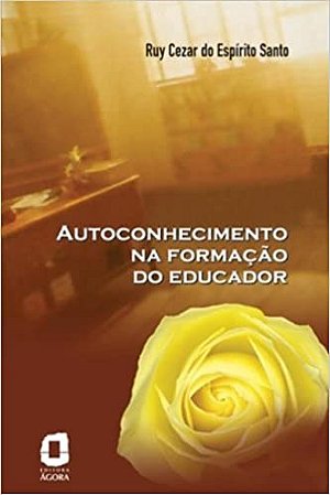 Livro Autoconhecimento Na Formacao do Educador - Santo