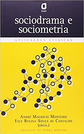 Livro Sociodrama e Sociometria - Aplicacoes Clinicas - Carvalho/ Monteiro