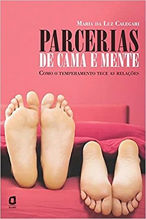 Livro Parcerias de Cama e Mente - Calegari