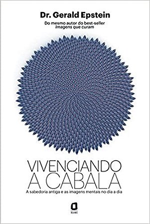 Livro Vivenciando a Cabala - a Sabedoria Antiga e as Imagens Mentais No Dia a Dia - Epstein