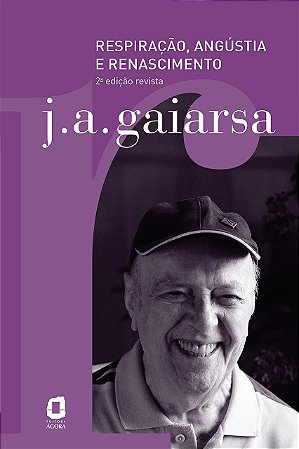 Livro Respiração, Angústia e Renascimento - Gaiarsa - Agora