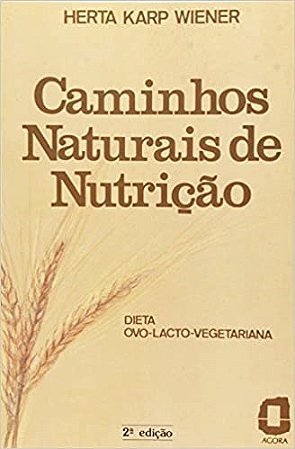 Livro Caminhos Naturais de Nutrição - Wiener