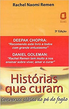 Livro Histórias Que Curam - Remen - Ágora