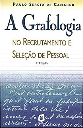 Livro Grafologia No Recrutamento e Selecao de Pessoal, A - Camargo