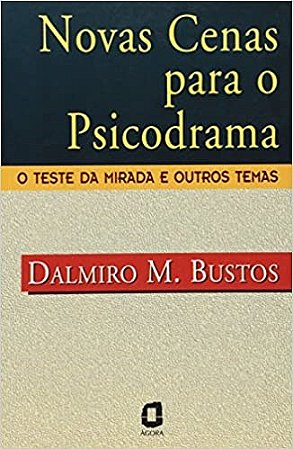 Livro Novas Cenas para o Psicodrama - Bustos