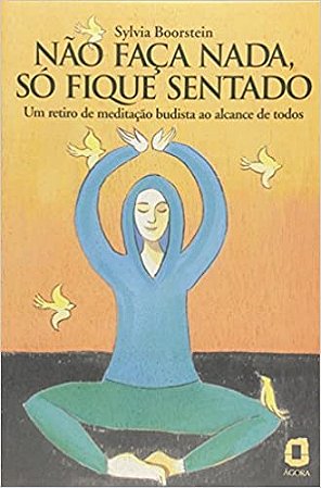 Livro Nao Faca Nada, so Fique Sentado - Boorstein
