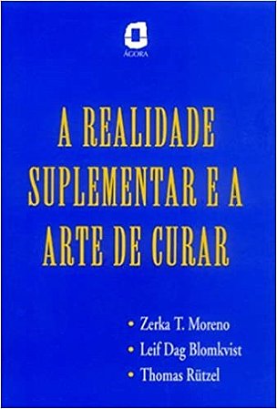 Livro Realidade Suplementar e a Arte de Curar - Moreno