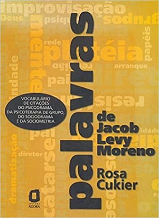 Livro Palavras de Jacob Levy Moreno - Cukier