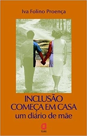 Livro Inclusao Comeca em Casa - Proenca