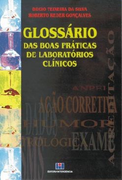 Livro Glossario de Boas Praticas de Laboratorios Clinicos - Silva/goncalves