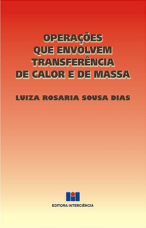 Livro Operacoes Que Envolvem Transferencia de Calor e de Massa - Dias