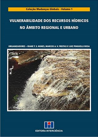 Livro Vulnerabilidade dos Recursos Hidricos No Ambito Regional e Urbano - Nunes/freitas/rosa(o