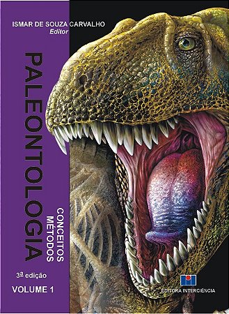 Livro Paleontologia Conceitos e Métodos - Vol. 1 - Carvalho - Interciência