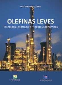 Livro Olefinas Leves - Tecnologia, Mercado e Aspectos Economicos - Leite