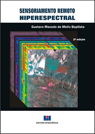 Livro Sensoriamento Remoto Hiperespectral -  - Interciência