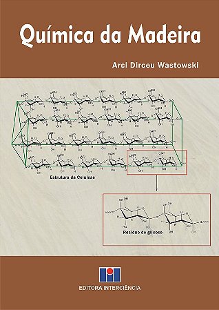 Livro Química da Madeira - Wastowski - Interciência
