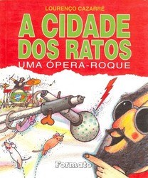 Livro Cidade dos Ratos, a - Uma Opera-roque - Cazarre