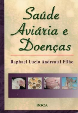 Livro Saúde Aviaria e Doenças: Andreatti Filho