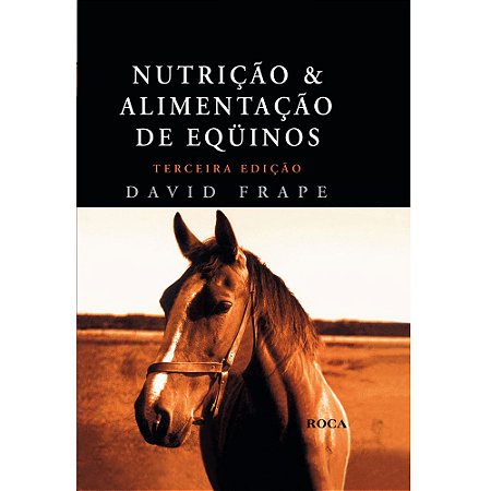 Livro Nutrição e Alimentação de Equinos
