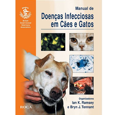 Livro Manual de Doenças Infeccciosas em Cães e Gatos: Ramsey/Tennant Junior
