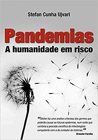 Livro Pandemias - a Humanidade em Risco - Ujvari