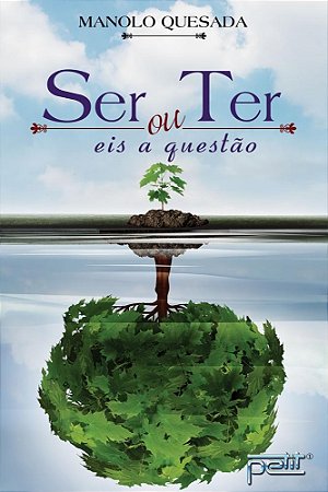Livro Ser Ou Ter, Eis a Questao - Quesada