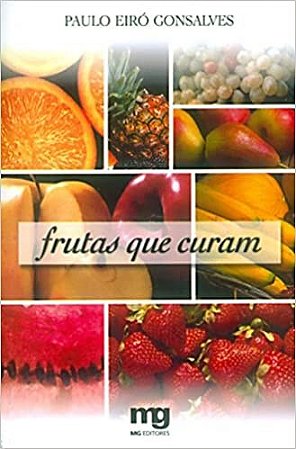 Livro Frutas Que Curam - Gonsalves