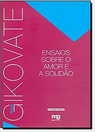 Livro Ensaios sobre o Amor e a Solidão  Gikovate