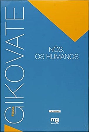 Livro Nos, os Humanos - Gikovate