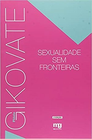 Livro Sexualidade sem Fronteiras - Gikovate - MG Editores