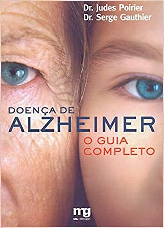 Livro Doenca de Alzheimer - o Guia Completo - Gauthier/poirier